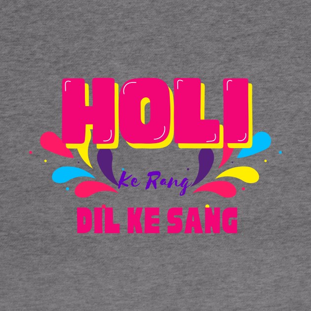 Holi ke rang dil ke sang,  happy Holi, festival of colours, trendy holi design by HariniArts